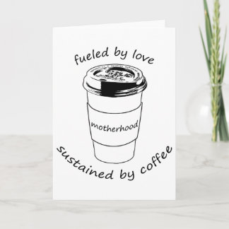 Motherhood (Blank Notecard): Love & Coffee Card