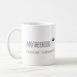 Motherhood fuelled by love, sustained by coffee mug