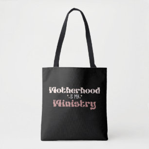 Motherhood Is My Ministry Mum Mother's Day Tote Bag