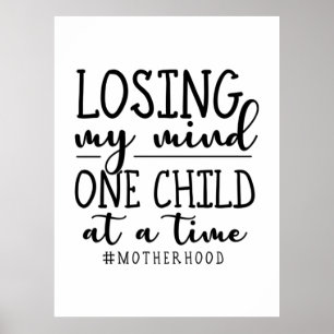 Motherhood One Child At A Time Poster