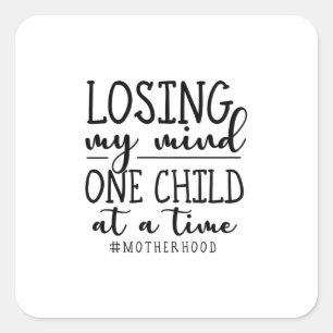 Motherhood One Child At A Time Square Sticker