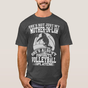 MotherInLaw Is My Favourite Volleyball Player Spor T-Shirt