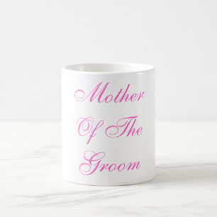 MotherOf TheGroom Coffee Mug