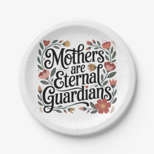 Mothers Are Eternal Guardians Paper Plate