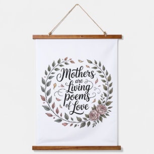 Mothers Are Living Poems Of Love Hanging Tapestry