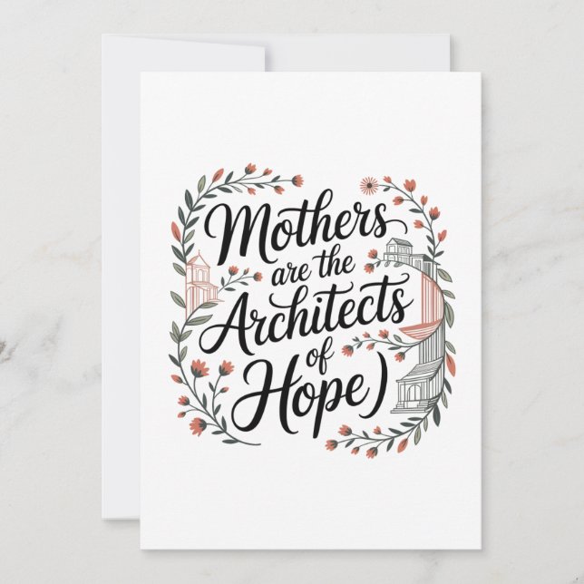 Mothers Are The Architects Of Hope (Front)