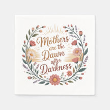 Mothers Are The Dawn After Darkness