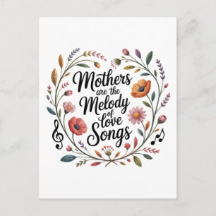 Mothers Are The Melody Of Love Songs Holiday Postcard