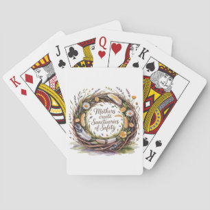 Mothers Create Sanctuaries Of Safety Playing Cards