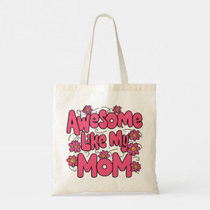 Mother's Day "Awesome Like My Mum" Tote Bag