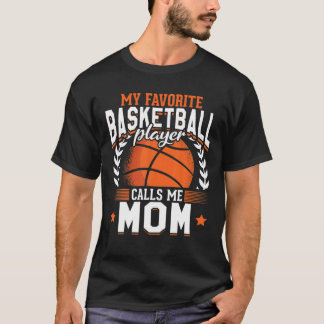 Mothers Day Basketball Player Mum Sport Basketball T-Shirt
