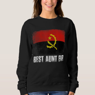 Mother's Day Best Aunt Ever Distressed Angola Flag Sweatshirt