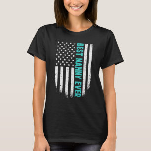 Mother's Day Best Nanny Ever US American Flag 4th T-Shirt