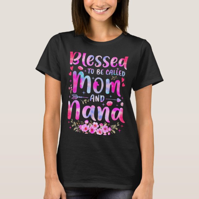 Mother's Day Blessed To Be Called Mom And Nana Flo T-Shirt (Front)
