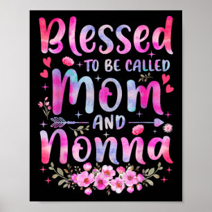 Mothers Day Blessed To Be Called Mum And Nonna Flo Poster