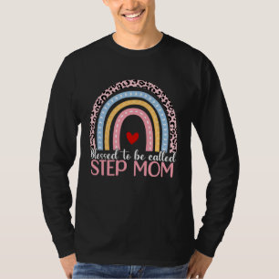 Mothers Day Blessed To Be Called Step Mom Rainbow T-Shirt