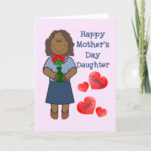 Mothers Day Card for Daughter- Afr.Amer brown hair