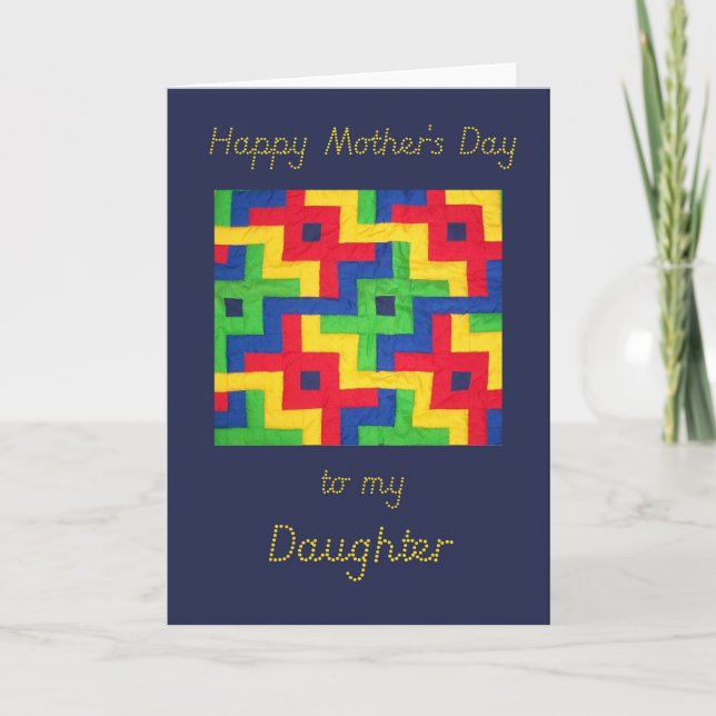 Mother's Day Card for Daughter  - Patchwork Quilt (Front)