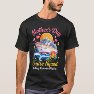 Mother's Day Cruise Cruising Squad 2026 Funny Mum T-Shirt
