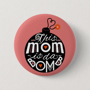 Mothers Day Cute Mum da Bomb Modern Typography 6 Cm Round Badge