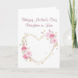 Mother's Day Daughter in Law Flower Heart Card<br><div class="desc">Mother's Day  Daughter in Law with watercolor pink garden flowers with a heart</div>
