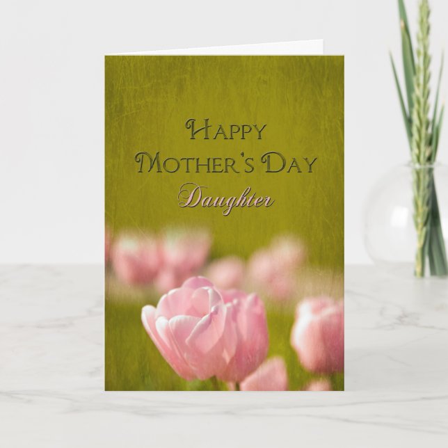 Mother's Day Daughter - Tulips Card (Front)