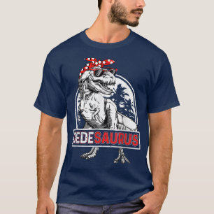 Mother's Day Dedesaurus T re Dinosaur Funny Dede S T-Shirt