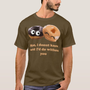 Mothers day doughnut  T-Shirt