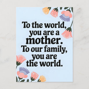 Mothers day Family Quote with Pastel Floral Border Holiday Postcard