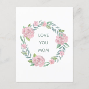 Mother's Day Floral Love You Mom Holiday Post Card