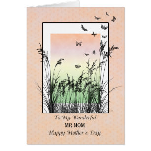 Mother's Day for Mr. Mum, with butterflies