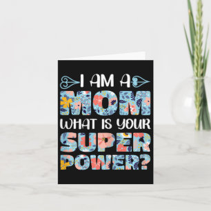 Mother's Day Funny Mummy I Am A Mum What Is Your S Card