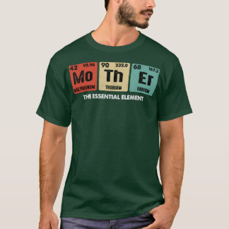 Mothers Day Funny Science Shirt, Funny Mum Shirt,  T-Shirt