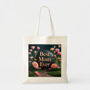 Mother's Day Gift Best Mum Ever Flowers Tote Bag