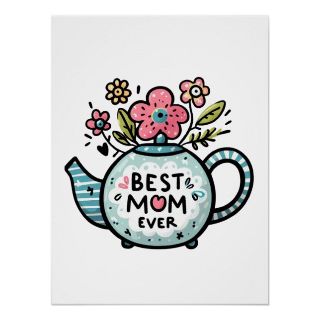 Mother's Day Gift | Best Mum Ever Poster (Front)