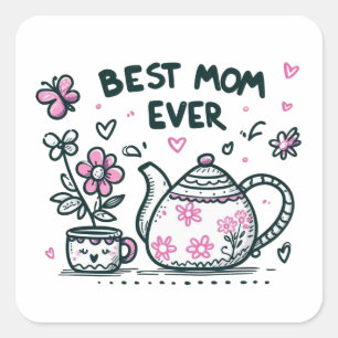 Mother's Day Gift   Best Mum Ever Square Sticker