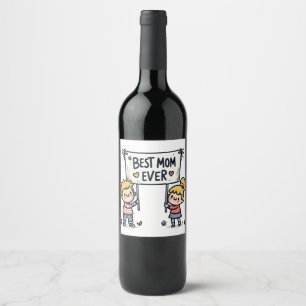Mother's Day Gift Best Mum Ever Wine Label