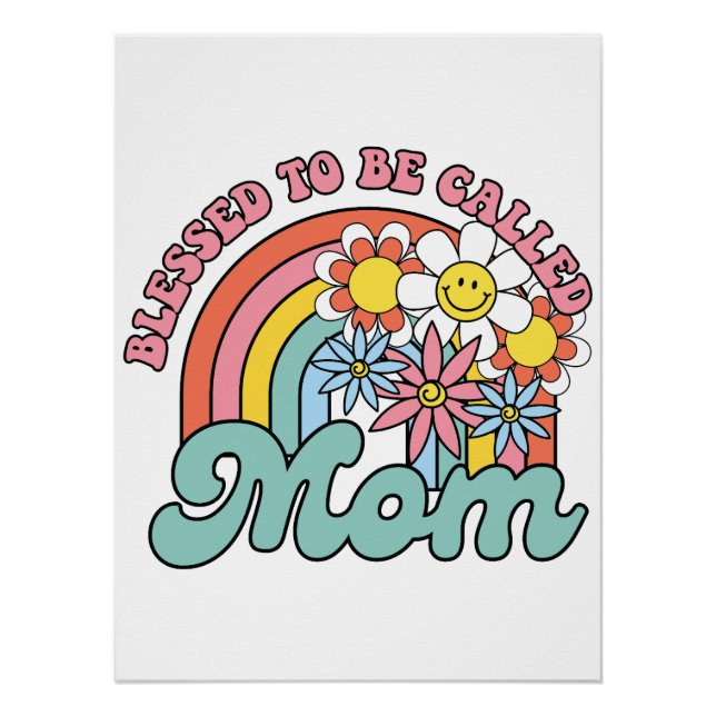 Mother's Day Gift | Blessed To Be Called Mum Poster (Front)