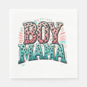 Mother's Day Gift   Boy Mama Napkin