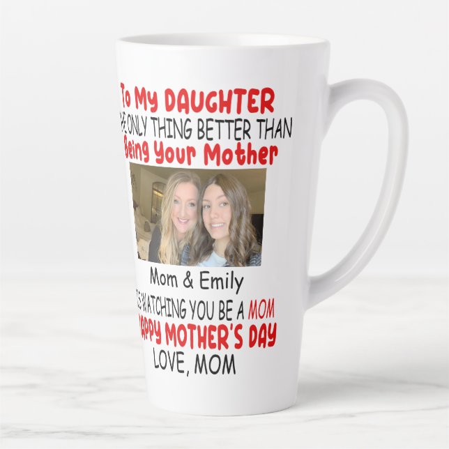 Mother's Day Gift For Daughter From Mum Funny Latte Mug (Right)