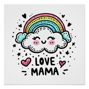 Mother's Day Gift I Love Mama Poster