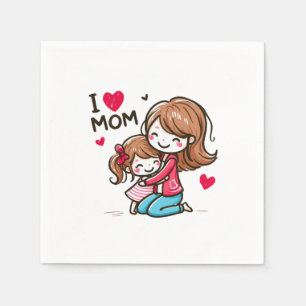 Mother's Day Gift I Love Mum Napkin
