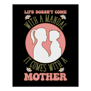 Mother's Day Gift   Life Comes With A Mother Poster