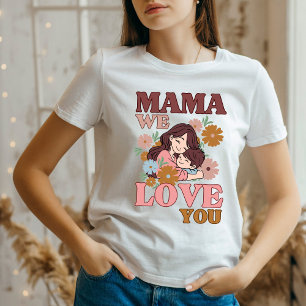 Mother's Day Gift mom we love you Tri-Blend Shirt
