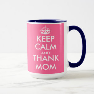 Mothers Day Gift Mug Keep Calm and thank mum