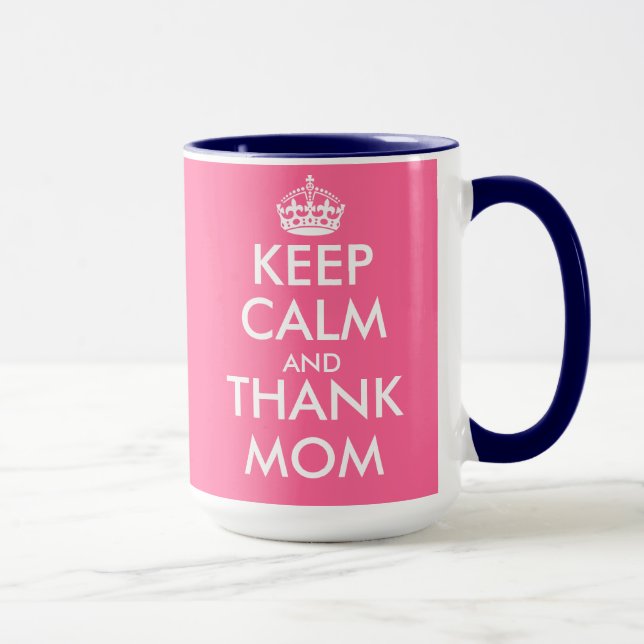 Mothers Day Gift Mug | Keep Calm and thank mum (Right)