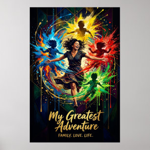 Mother's Day Gift — My Greatest Adventure Family  Poster
