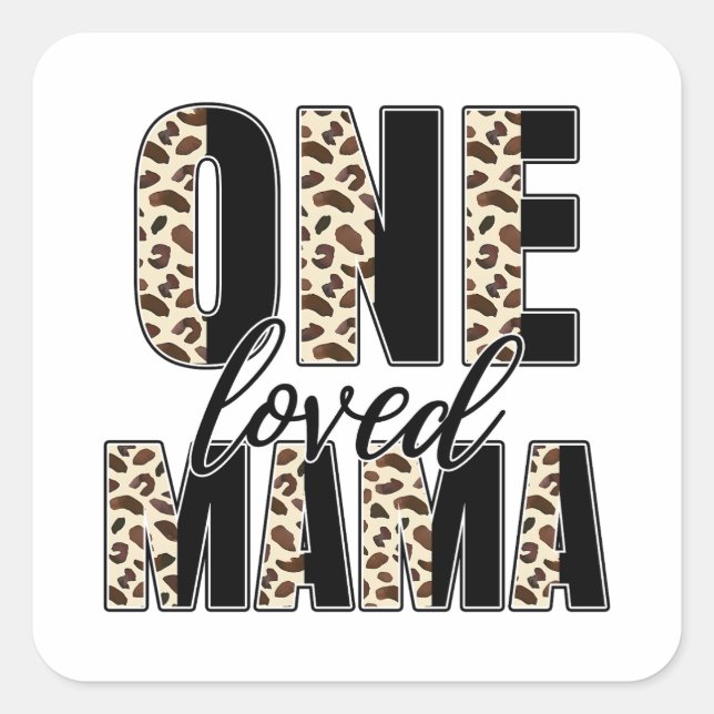 Mother's Day Gift | One Loved Mama Square Sticker (Front)
