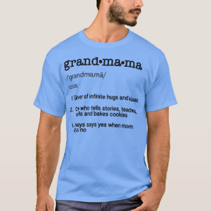 Mother's Day Gift T Grandmama Definition Funny G T-Shirt