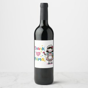 Mother's Day Gift Thank You Mama Wine Label